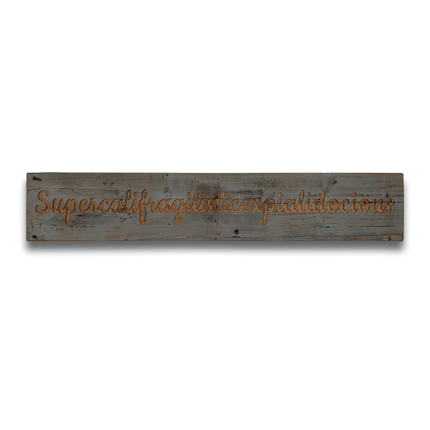 Hill Interiors Supercalifragilistic Grey Wash Wooden Message Plaque